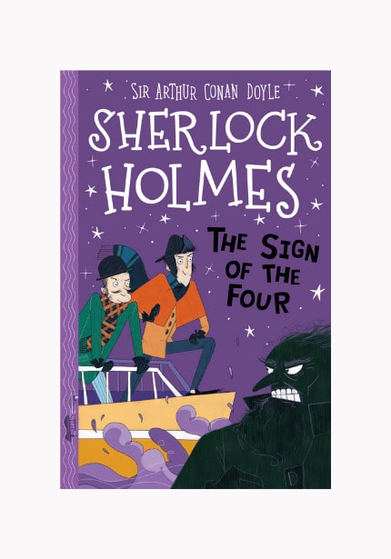 The Sign of the Four: The Sherlock Holmes Children's Collection